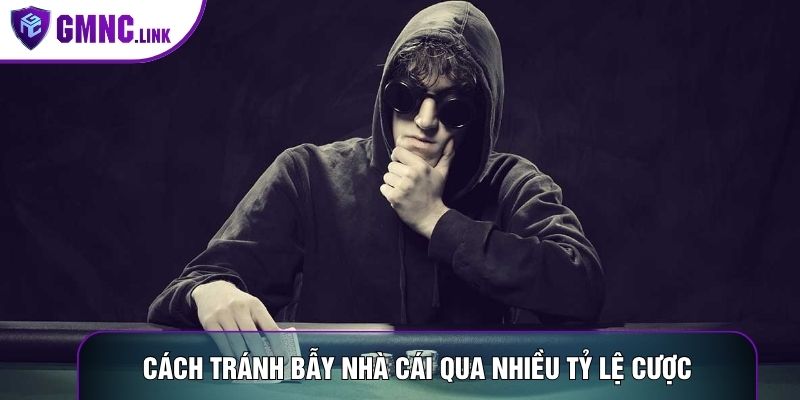 Cách tránh bẫy nhà cái qua nhiều tỷ lệ cược