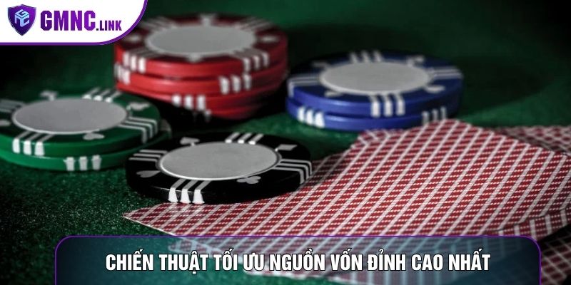 Chiến thuật tối ưu nguồn vốn đỉnh cao nhất