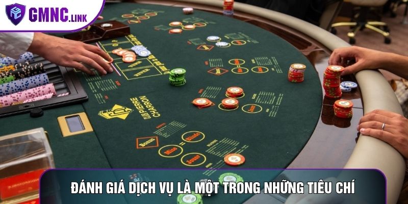 Đánh giá dịch vụ là một trong những tiêu chí