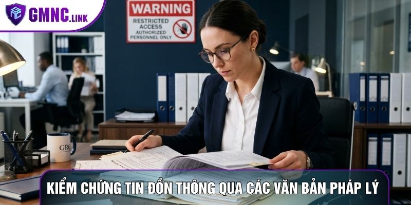 Kiểm chứng tin đồn thông qua các văn bản pháp lý