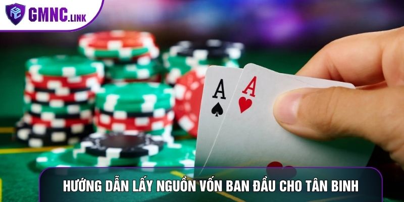 Hướng dẫn lấy nguồn vốn ban đầu cho tân binh