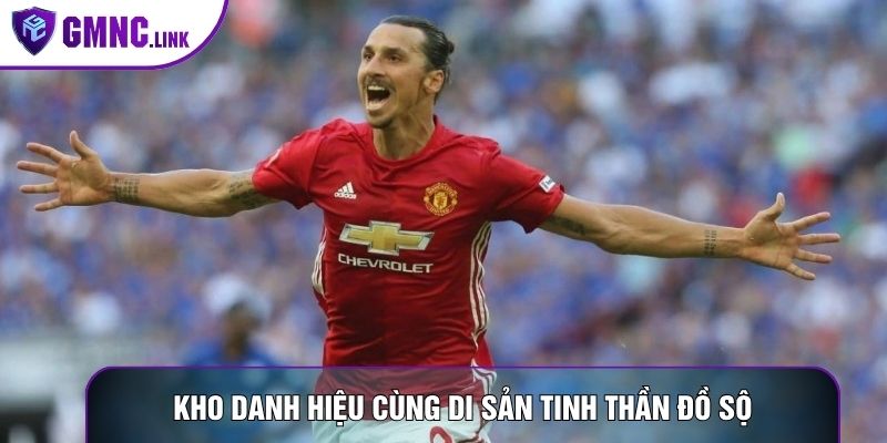 Kho danh hiệu cùng di sản tinh thần đồ sộ