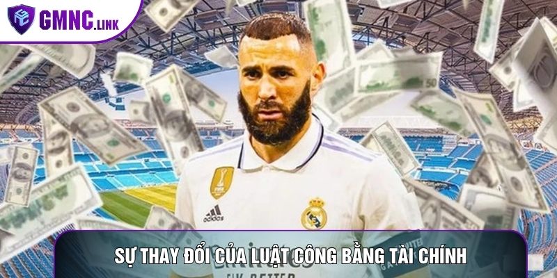 Sự thay đổi của luật công bằng tài chính trong bóng đá