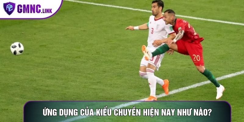 Ứng dụng của kiểu chuyền hiện nay như nào?